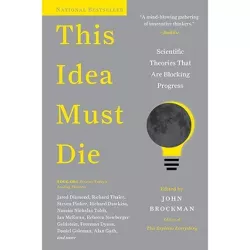 This Idea Must Die - (Edge Question) by  John Brockman (Paperback)