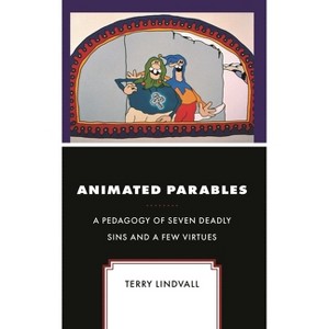 Animated Parables - (Theology, Religion, and Pop Culture) by  Terry Lindvall (Hardcover) - 1 of 1