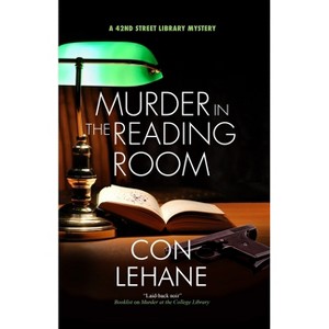 Murder in the Reading Room - (42nd Street Library Mystery) by  Con Lehane (Hardcover) - 1 of 1