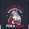 Men's - Instant Message - Most Wonderful Time For Beer Santa Christmas Graphic Fleece Sweatshirt - 2 of 4