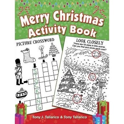 Merry Christmas Activity Book - by  Tony J Tallarico & Tony Tallarico (Paperback)