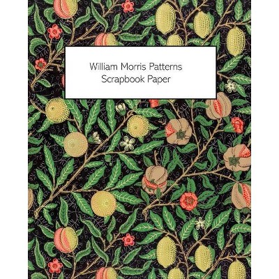 William Morris Patterns Scrapbook Paper - by  Vintage Revisited Press (Paperback)