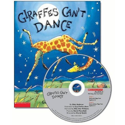 Giraffes Can't Dance - by  Giles Andreae (Mixed Media Product)