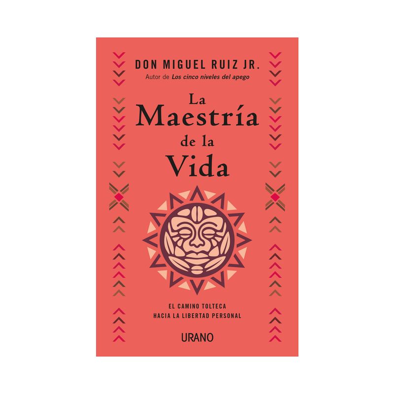 Maestria de la Vida, La - by  Ruiz Jr Miguel (Paperback), 1 of 2