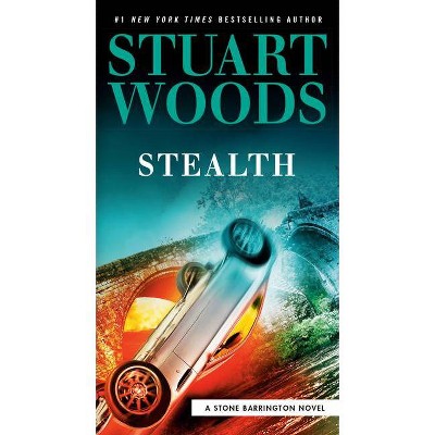 Stealth - (Stone Barrington Novel) by  Stuart Woods (Paperback)