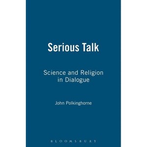 Serious Talk - by  John Polkinghorne (Paperback) - 1 of 1