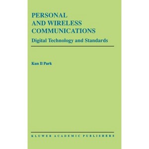 Personal and Wireless Communications - (The Springer International Engineering and Computer Science) by  Kun I Park (Hardcover) - 1 of 1