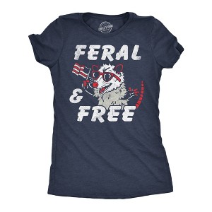 Womens Funny T Shirts Feral and Free Sarcastic Fourth Of July Graphic Novelty Tee for Ladies - Crazy Dog Women's T Shirt For Fourth Of July - 1 of 4