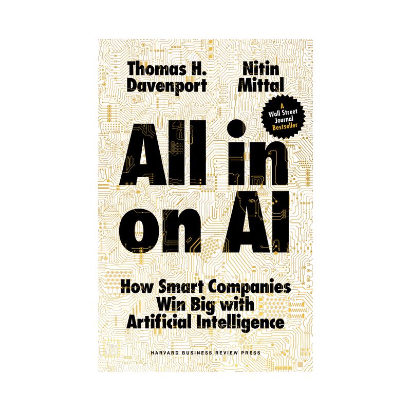 All-In on AI - by  Thomas H Davenport & Nitin Mittal (Hardcover), 1 of 2