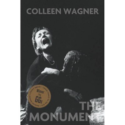 The Monument - by  Colleen Wagner (Paperback)