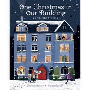 One Christmas in Our Building - by  Johanna Lindemann (Hardcover) - 1 of 1