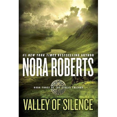 Valley of Silence (Circle Trilogy) (Paperback) by Nora Roberts