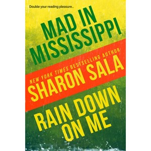 Mad in Mississippi and Rain Down on Me - by  Sharon Sala (Paperback) - 1 of 1