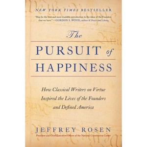 The Pursuit of Happiness - by Jeffrey Rosen - 1 of 1
