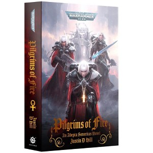 Pilgrims Of Fire Adepta Sororitas Novel Warhammer 40K - 1 of 1