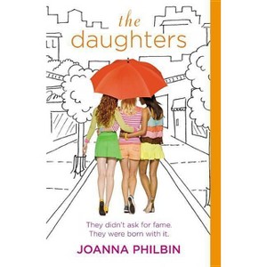 The Daughters - by  Joanna Philbin (Paperback) - 1 of 1