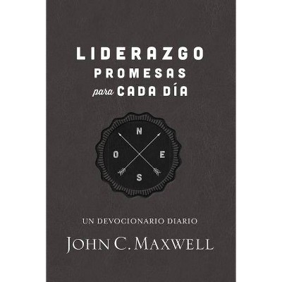 Liderazgo, Promesas Para Cada Día - by  John C Maxwell (Paperback)