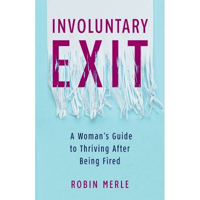 Involuntary Exit - by  Robin Merle (Paperback)