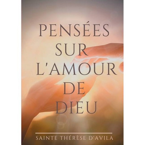 Pensees Sur L Amour De Dieu By Sainte Therese D Avila Paperback Target