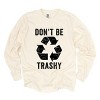 Simply Sage Market Don't Be Trashy Garment Dyed Long Sleeve - 2 of 4