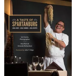 A Taste of Spartanburg - by  Ana Parra (Hardcover)