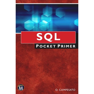 SQL Pocket Primer - by  Oswald Campesato (Paperback)