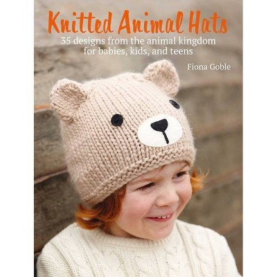 Knitted Animal Hats - by  Fiona Goble (Paperback)