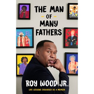 The Man of Many Fathers - by  Roy Wood (Hardcover) - 1 of 1