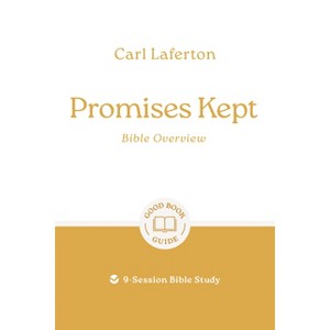 Promises Kept: Bible Overview - (Good Book Guides) by  Carl Laferton (Paperback) - 1 of 1