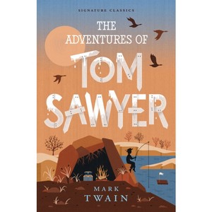 The Adventures of Tom Sawyer - (Children's Signature Editions) by  Mark Twain (Paperback) - 1 of 1