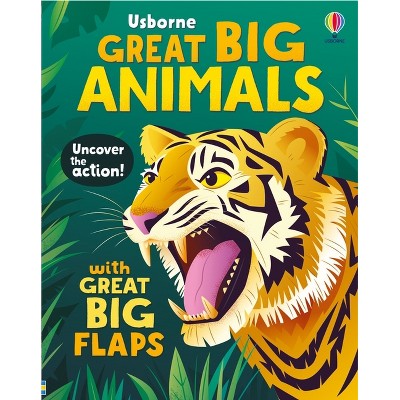 Great Big Animals (with Great Big Flaps) - by  Alice Beecham (Board Book)