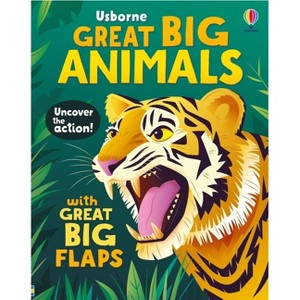 Great Big Animals (with Great Big Flaps) - by  Alice Beecham (Board Book) - 1 of 1
