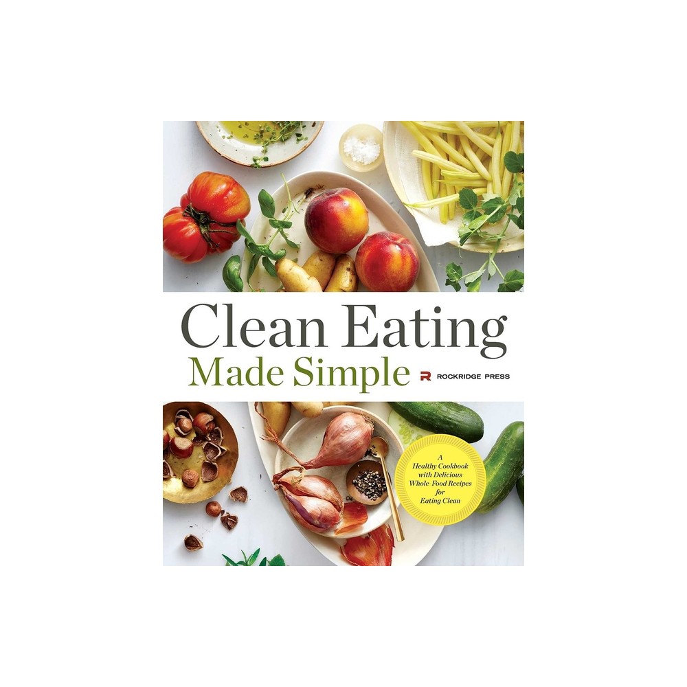 Clean Eating Made Simple