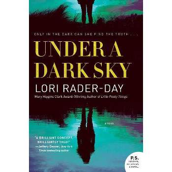 Under a Dark Sky - by  Lori Rader-Day (Paperback)