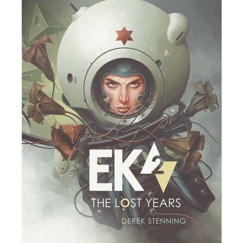 Ek2: The Lost Years - By Derek Stenning (hardcover) : Target