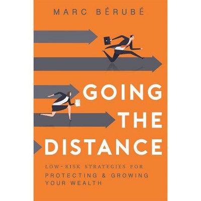 Going the Distance - by  Marc Bérubé (Paperback)