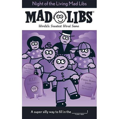 Night of the Living Mad Libs - by  Roger Price & Leonard Stern (Paperback)