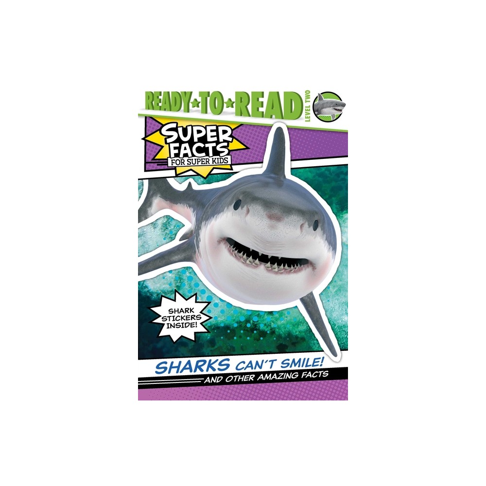 Sharks Cant Smile! - (Super Facts for Super Kids) by Elizabeth Dennis (Paperback)