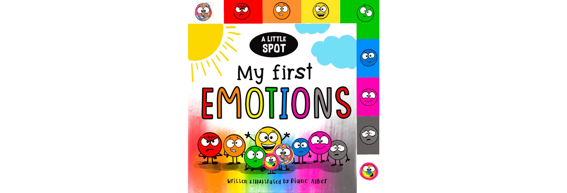 A Little Spot: My First Emotions - by  Diane Alber (Board Book)