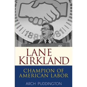 Lane Kirkland - by  Arch Puddington (Hardcover) - 1 of 1