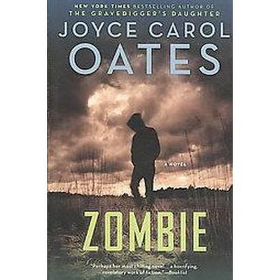 Zombie - (P.S.) by  Joyce Carol Oates (Paperback)