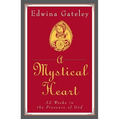 A Mystical Heart - by  Edwina Gateley (Paperback)