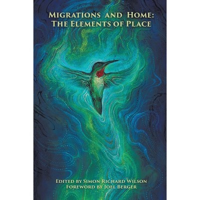 Migrations and Home - by  Simon Richard Wilson (Paperback)