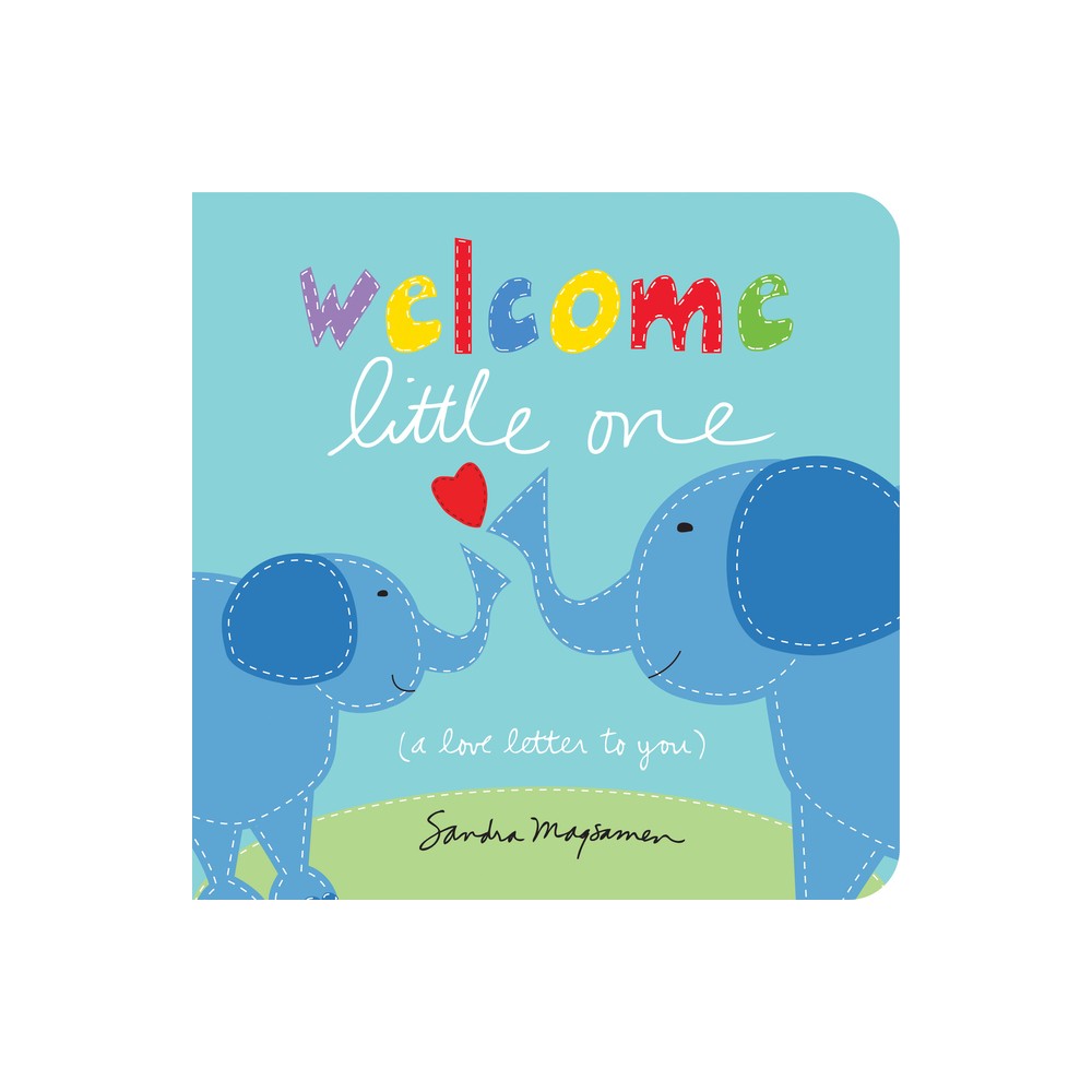 ISBN 9781492632641 product image for Welcome Little One by Sandra Magsamen (Board Book) | upcitemdb.com