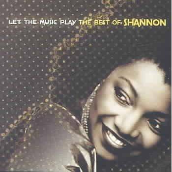 Shannon - Let The Music Play: The Best Of Shannon (CD)