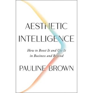 Aesthetic Intelligence - by  Pauline Brown (Hardcover) - 1 of 1