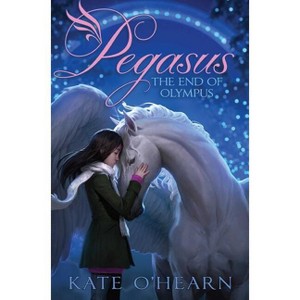 The End of Olympus - (Pegasus) by Kate O'Hearn - 1 of 1