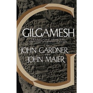 Gilgamesh - by  John Gardner (Paperback) - 1 of 1