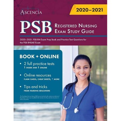 PSB Registered Nursing Exam Study Guide 2020-2021 - by  Ascencia Nursing Exam Prep Team (Paperback)