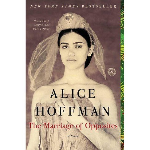 The Marriage of Opposites (Reprint) (Paperback) by Alice Hoffman - image 1 of 1